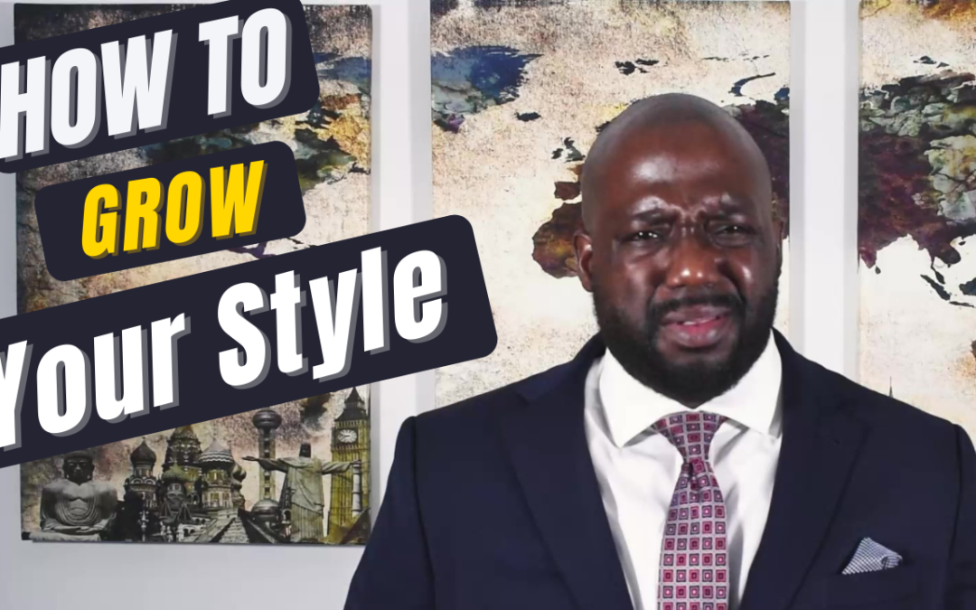 HOW TO GROW YOUR STYLE VIDEO STORY