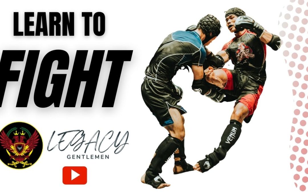 Learn to Fight (Be the protector of your Family)